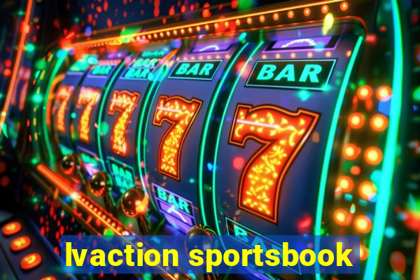 lvaction sportsbook