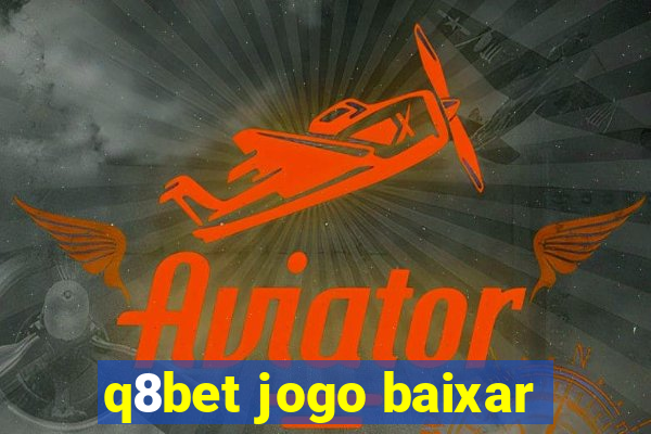 q8bet jogo baixar