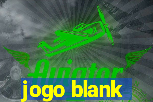 jogo blank