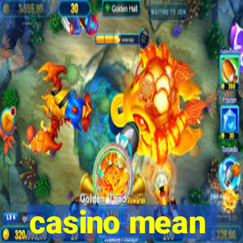 casino mean