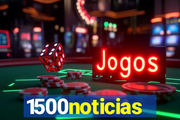 1500noticias