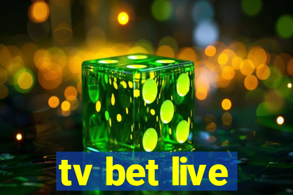 tv bet live