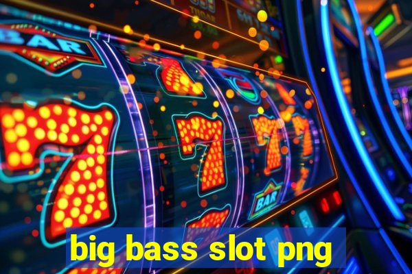 big bass slot png