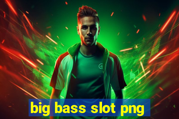 big bass slot png