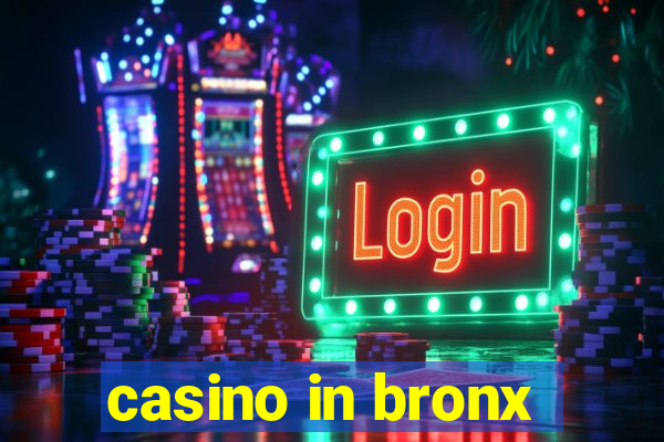 casino in bronx