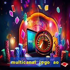 multicanal jogo ao vivo hd