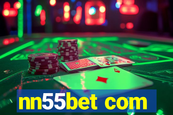 nn55bet com