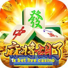 1x bet live casino