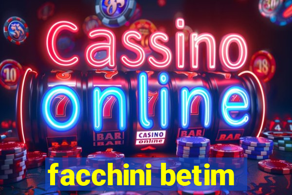 facchini betim