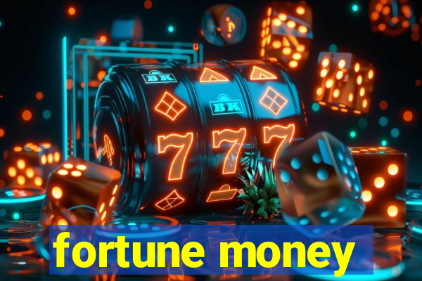 fortune money