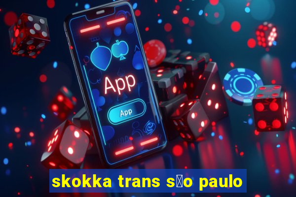 skokka trans s茫o paulo