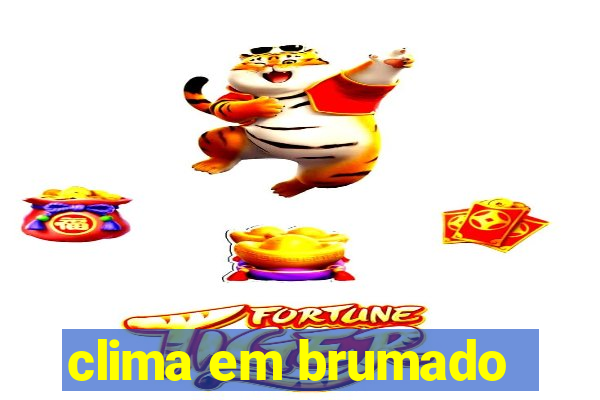 clima em brumado