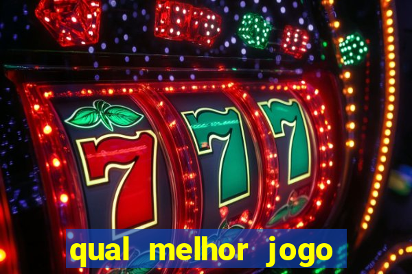 qual melhor jogo do tigrinho para ganhar dinheiro