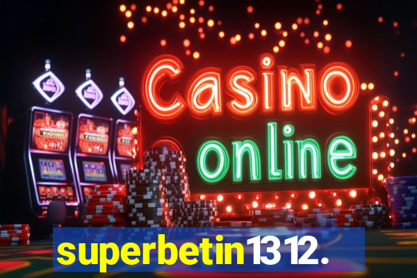 superbetin1312.com