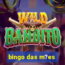 bingo das m?es