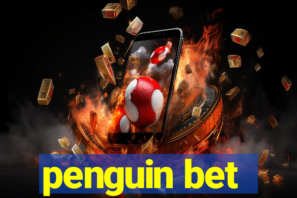 penguin bet