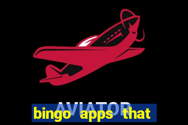 bingo apps that pay real money