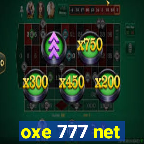 oxe 777 net