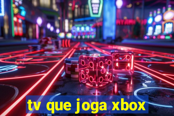 tv que joga xbox