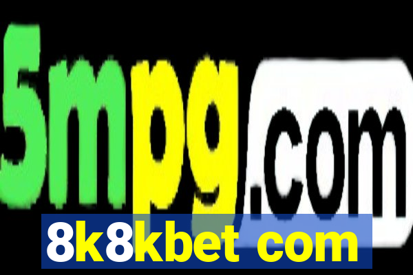 8k8kbet com