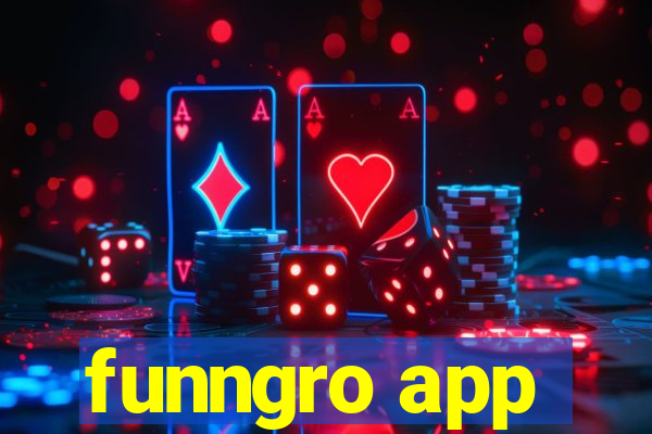 funngro app