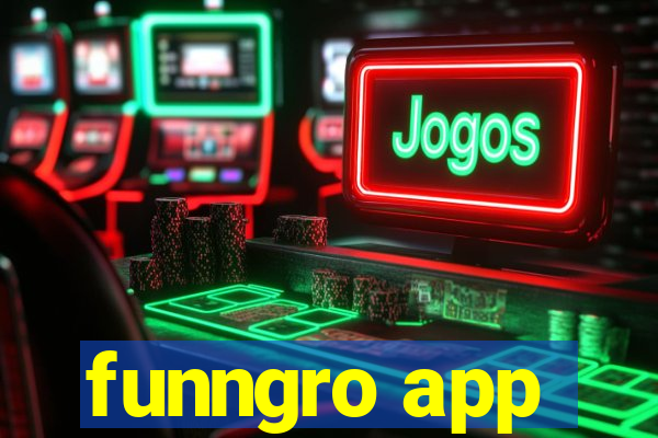 funngro app