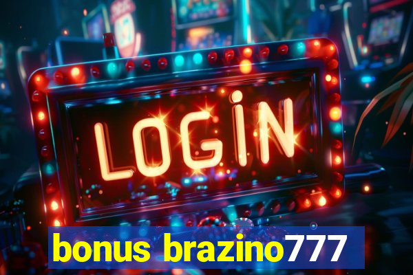 bonus brazino777