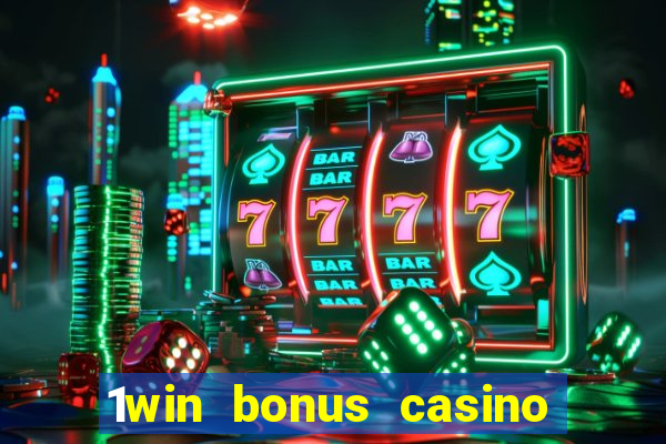 1win bonus casino como usar