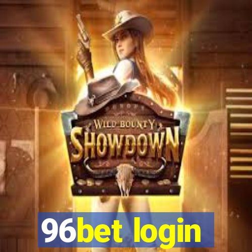 96bet login