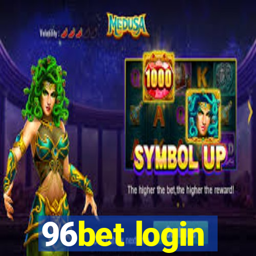 96bet login