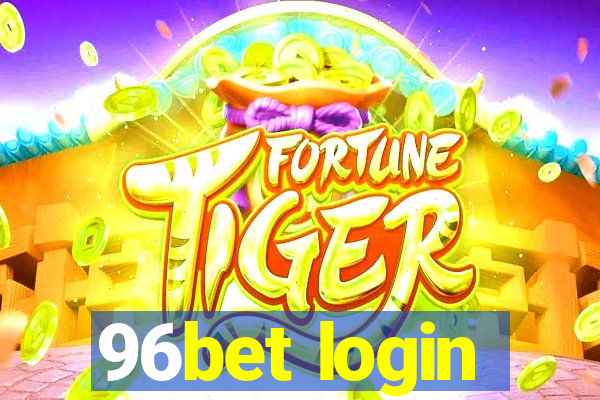 96bet login