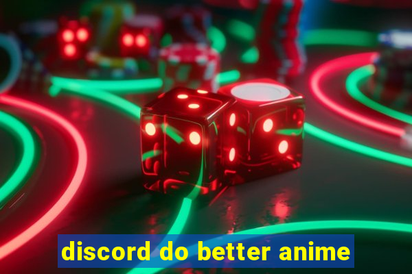 discord do better anime