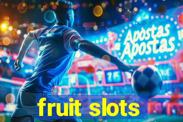 fruit slots