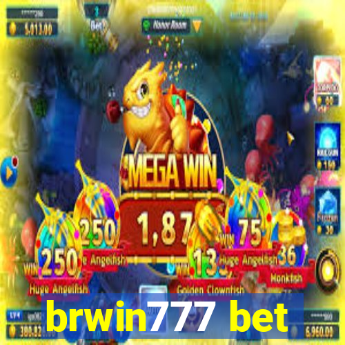 brwin777 bet