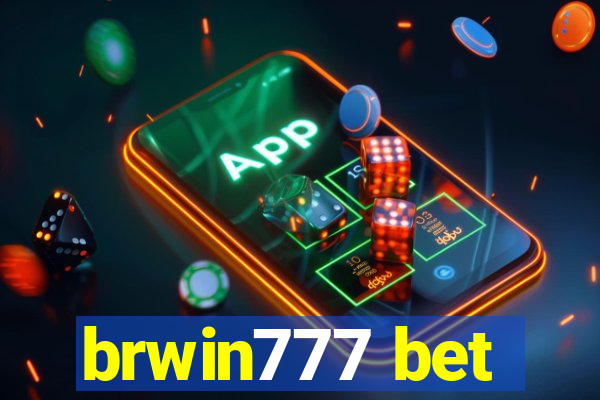 brwin777 bet