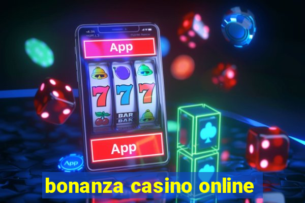 bonanza casino online