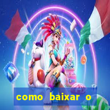 como baixar o estrela bet