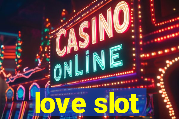 love slot