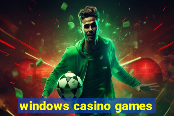 windows casino games