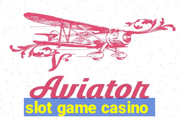 slot game casino