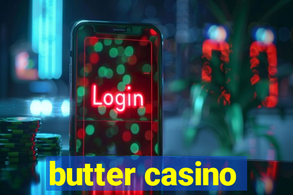 butter casino