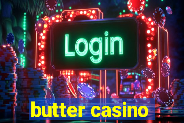 butter casino