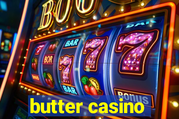 butter casino