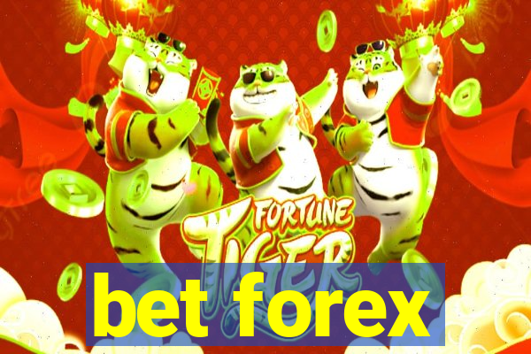 bet forex