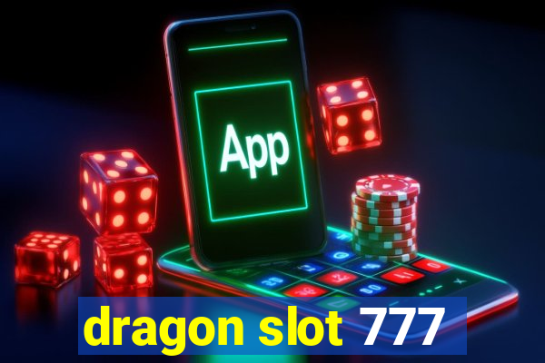 dragon slot 777