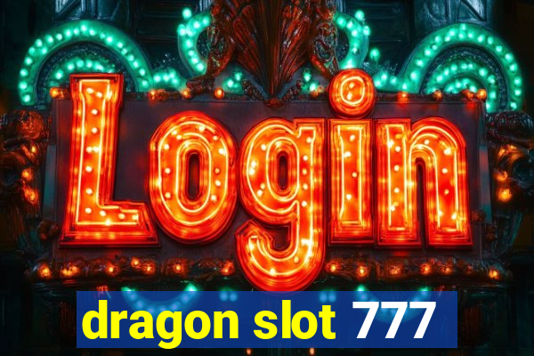 dragon slot 777