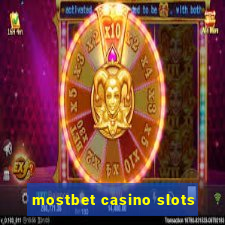 mostbet casino slots