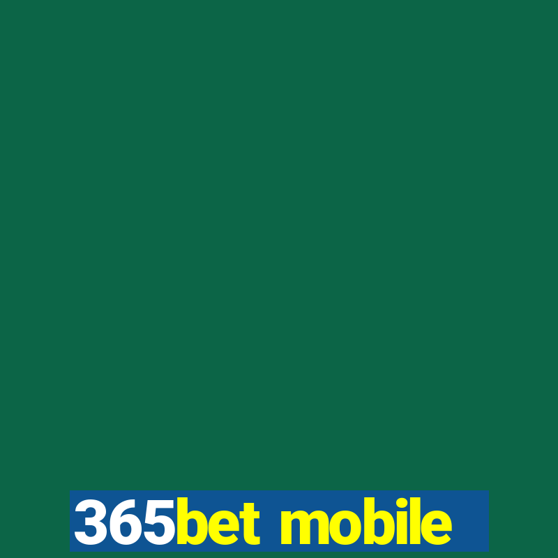 365bet mobile