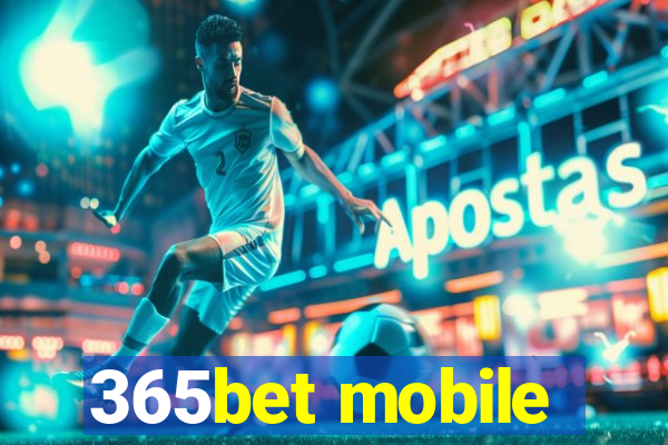 365bet mobile