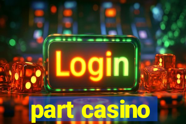 part casino